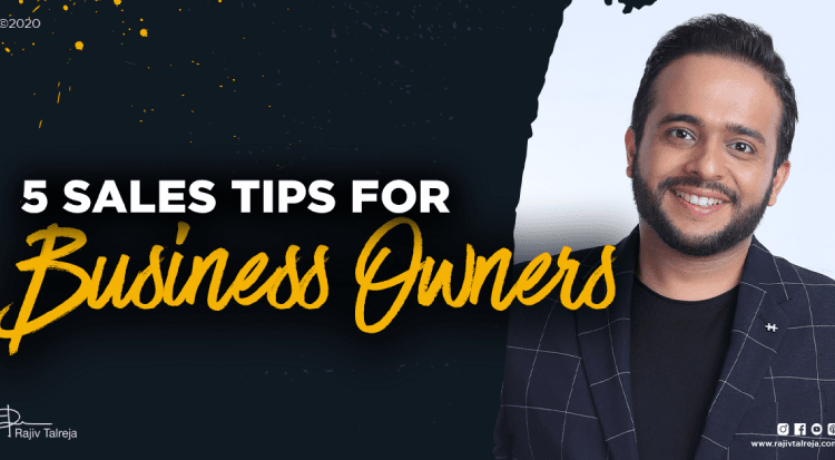 5 SALES TIPS FOR BUSINESS OWNERS