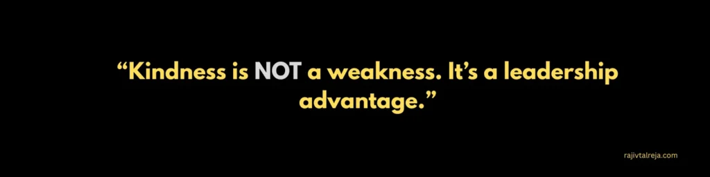 Quote - Kindness in Leadership